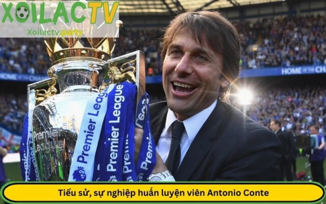 Tiểu sử, sự nghiệp huấn luyện viên Antonio Conte