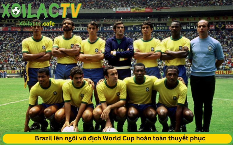 Brazil lên ngôi vô địch World Cup hoàn toàn thuyết phục