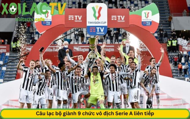 Câu lạc bộ giành 9 chức vô địch Serie A liên tiếp