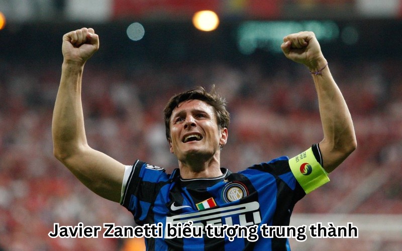 Javier Zanetti biểu tượng trung thành