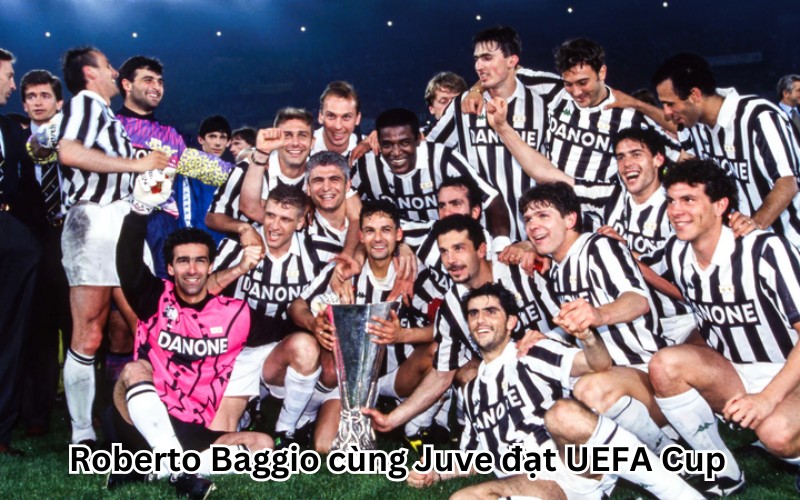 Roberto Baggio cùng Juve đạt UEFA Cup  