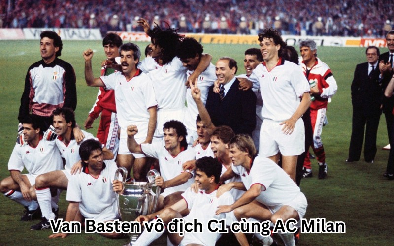 Van Basten vô địch C1 cùng AC Milan 